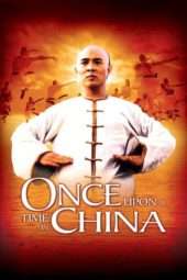 Nonton Film Once Upon a Time in China (1991) Sub Indo