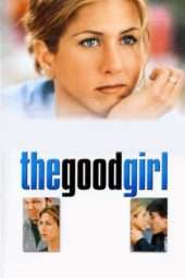 Nonton Film The Good Girl (2002) Sub Indo