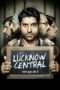 Nonton Film Lucknow Central (2017) Sub Indo