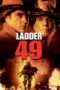 Nonton Film Ladder 49 (2004) Sub Indo