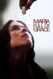 Nonton Film Maria Full of Grace (2004) Sub Indo