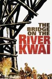 Nonton Film The Bridge on the River Kwai (1957) Sub Indo