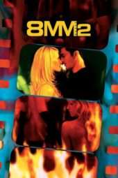 Nonton Film 8MM 2 (2005) Sub Indo