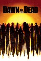 Nonton Film Dawn of the Dead (2004) Sub Indo