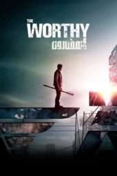 Nonton Film The Worthy (2016) Sub Indo