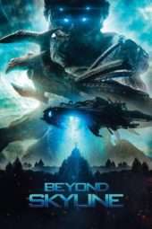 Nonton Film Beyond Skyline (2017) Sub Indo