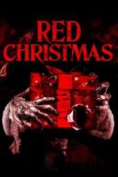 Nonton Film Red Christmas (2016) Sub Indo