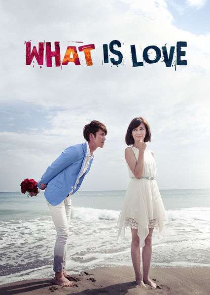 Nonton What Is Love (2012) alo Sub Indo