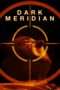 Nonton Film Dark Meridian (2017) Sub Indo