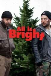 Nonton Film All Is Bright (2013) Sub Indo