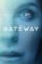 Nonton Film The Gateway (2018) Sub Indo