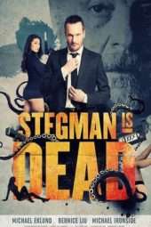 Nonton Film Stegman is Dead (2017) Sub Indo