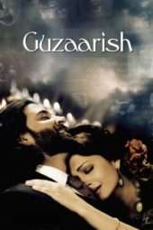 Nonton Film Guzaarish (2010) Sub Indo