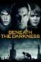 Nonton Film Beneath the Darkness (2011) Sub Indo Nonton Film Beneath the Darkness (2011) Sub Indo