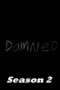 Nonton Film Damned Season 02 (2018) Sub Indo