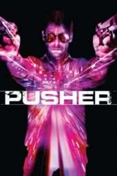 Nonton Film Pusher (2012) Sub Indo