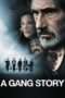 Nonton Film A Gang Story (2011) Sub Indo Nonton Film A Gang Story (2011) Sub Indo