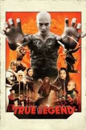 Nonton Film True Legend (2010) Sub Indo