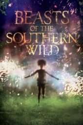 Nonton Film Beasts of the Southern Wild (2012) Sub Indo