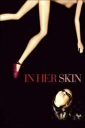 Nonton Film In Her Skin (2009) Sub Indo