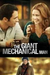 Nonton Film The Giant Mechanical Man (2012) Sub Indo