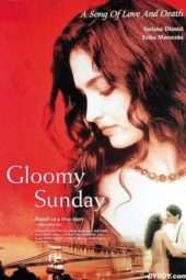 Nonton Film Gloomy Sunday (1999) Sub Indo