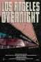 Nonton Film Los Angeles Overnight (2018) Sub Indo