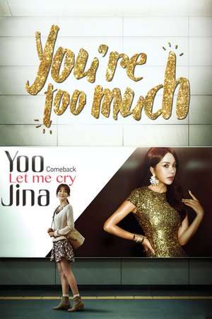 Nonton You Are Too Much (2017) Sub Indo