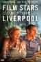 Nonton Film Film Stars Don’t Die in Liverpool (2017) Sub Indo