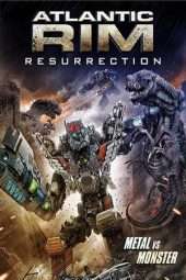 Nonton Film Atlantic Rim: Resurrection (2018) Sub Indo