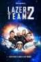 Nonton Film Lazer Team 2 (2018) Sub Indo