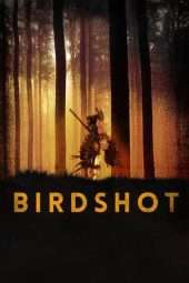 Nonton Film Birdshot (2016) Sub Indo