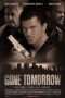 Nonton Film Gone Tomorrow (2015) Sub Indo