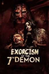 Nonton Film Exorcism of the 7th Demon (2017) Sub Indo