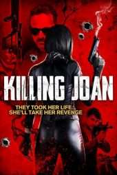 Nonton Film Killing Joan (2018) Sub Indo