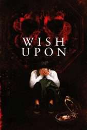 Nonton Film Wish Upon (2017) Sub Indo