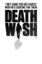 Nonton Film Death Wish (2018) Sub Indo