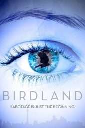 Nonton Film Birdland (2018) Sub Indo