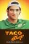 Nonton Film Taco Shop (2018) Sub Indo