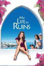 Nonton Film My Life in Ruins (2009) Sub Indo