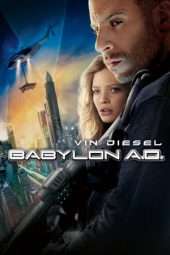 Nonton Film Babylon A.D. (2008) Sub Indo