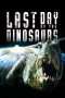 Nonton Film Last Day of the Dinosaurs (2010) Sub Indo