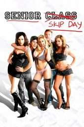 Nonton Film Senior Skip Day (2008) Sub Indo