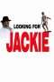 Nonton Film Looking for Jackie (2009) Sub Indo