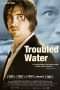 Nonton Film Troubled Water (2008) Sub Indo