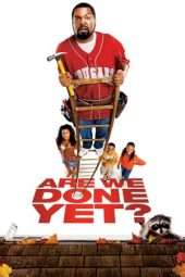 Nonton Film Are We Done Yet? (2007) Sub Indo