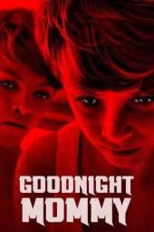 Nonton Film Goodnight Mommy (2014) Sub Indo