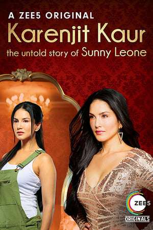 Nonton Karenjit Kaur – The Untold Story of Sunny Leone (2018) Sub Indo