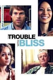 Nonton Film The Trouble with Bliss (2011) Sub Indo