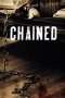 Nonton Film Chained (2012) Sub Indo